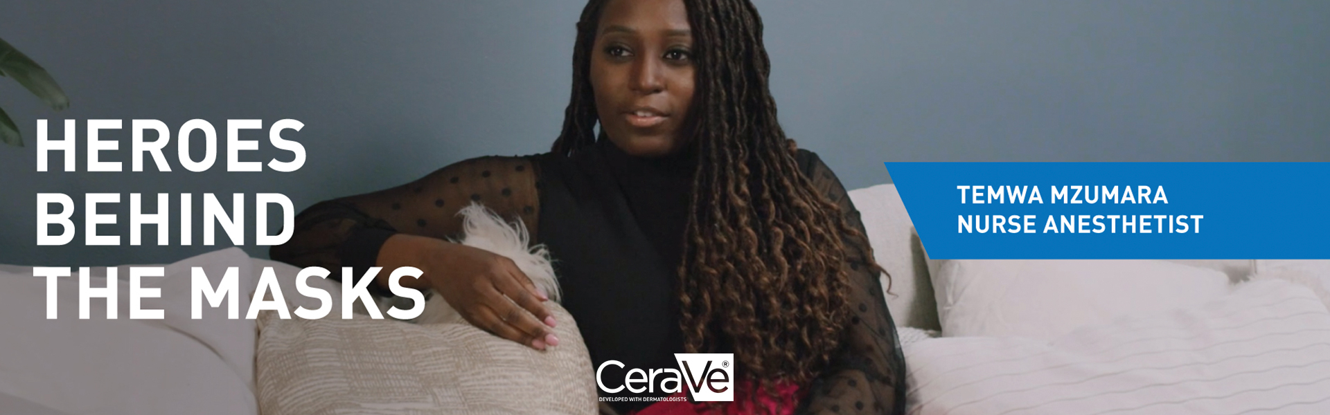 Heroes Behind The Masks | CeraVe